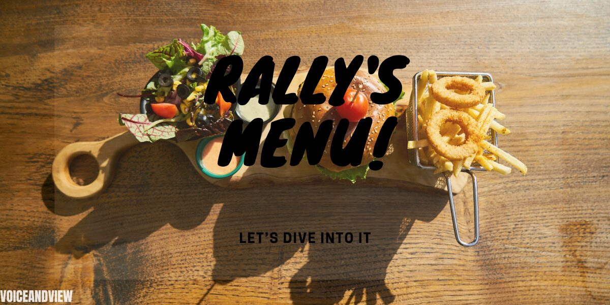 Rally's Menu: Budget-Friendly Burgers You'll Love