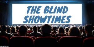 The Blind Showtimes