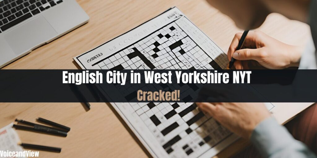 english city in west yorkshire nyt