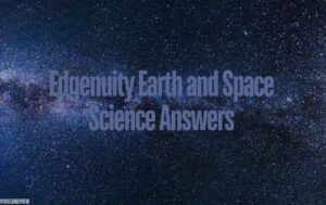 Edgenuity Earth and Space Science Answers