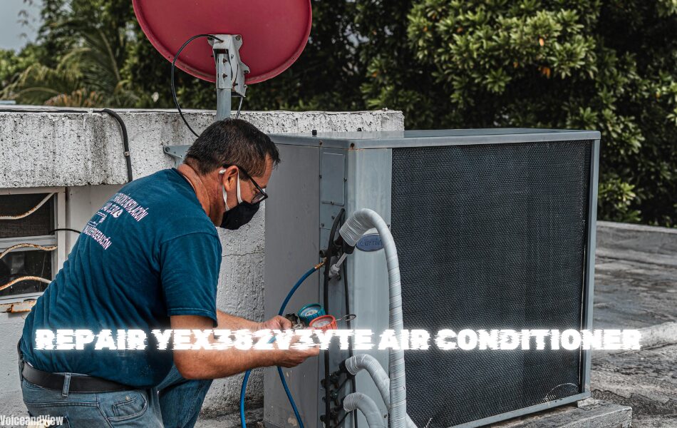 repair yex382v3yte air conditioner