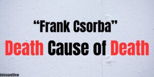 frank csorba death cause of death