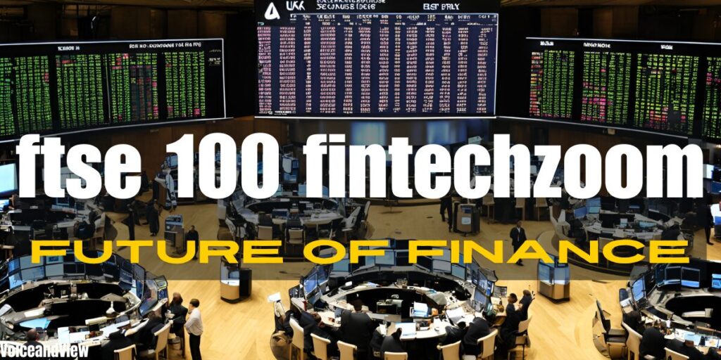 ftse 100 fintechzoom