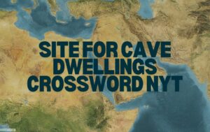 Site for Cave Dwellings Crossword NYT