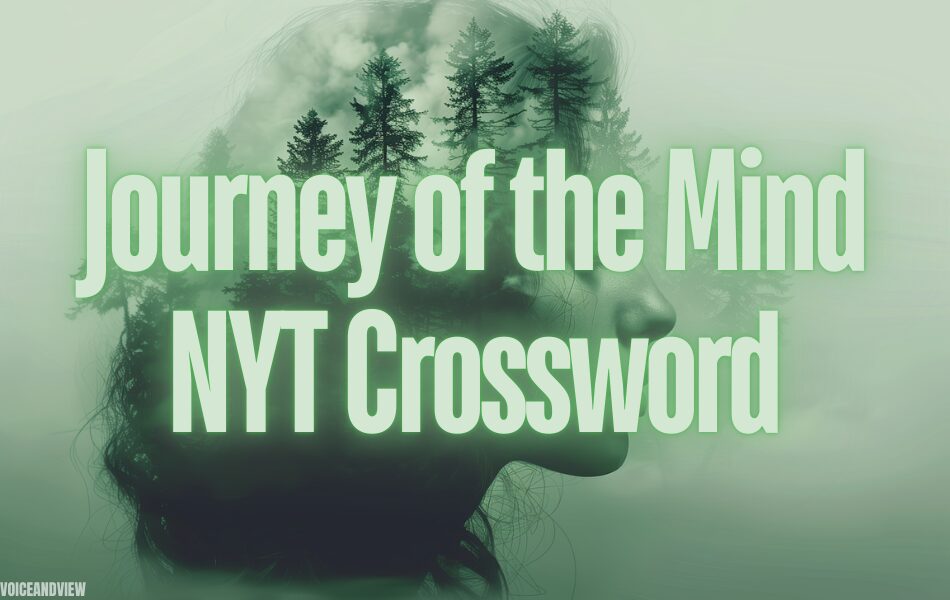 Journey of the Mind NYT Crossword