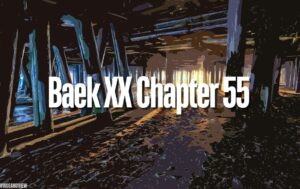 baek xx chapter 55